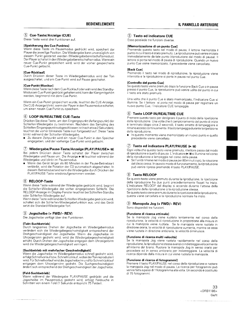 1^/ cue-taste/anzeige (cue), 6) loop in/realtime cue-taste, Reloop-taste | Tasto ed indicatore cue, Tasto loop in/realtime cue, Tasto ed indicatore play/pause (►/ii), Tasto reloop | Pioneer CDJ-500II User Manual | Page 33 / 91