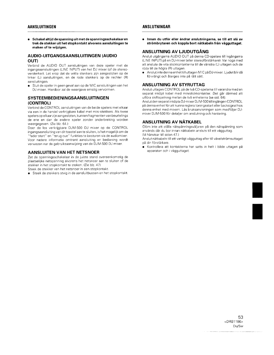 Audio-uitgangsaansluitingen (audio out), Systeembedieningsaansluitingeim, Control) | Aansluiten van нет netsnoer, Anslutning av ljudutgâng, Anslutning av styruttag, Anslutning av nätkabel | Pioneer CDJ-500II User Manual | Page 53 / 91