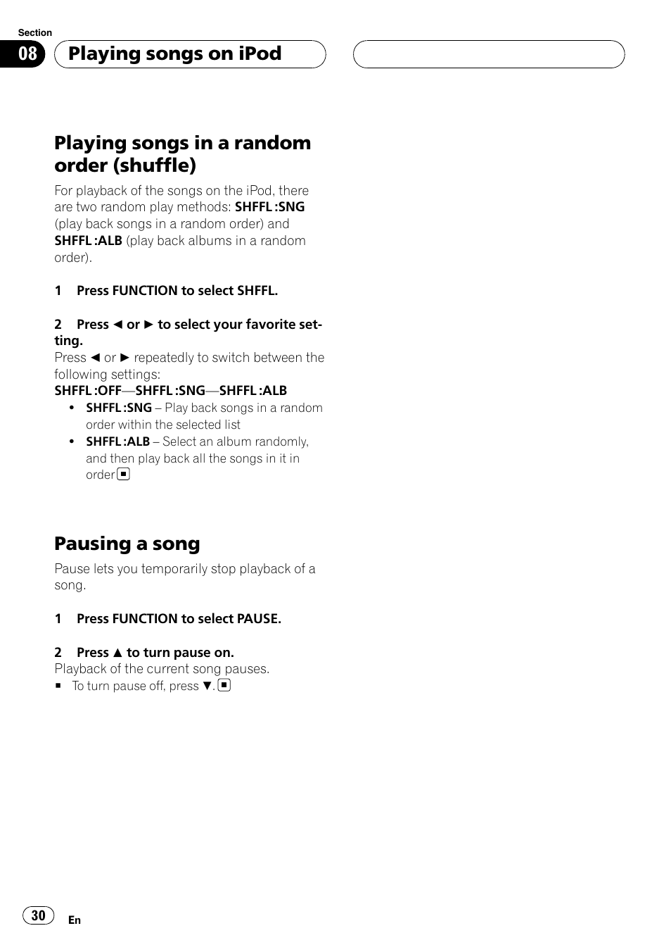 Playing songs in a random order, Shuffle), Pausing a song | Playing songs in a random order (shuffle), Playing songs on ipod | Pioneer DEH-P5900MP User Manual | Page 30 / 95