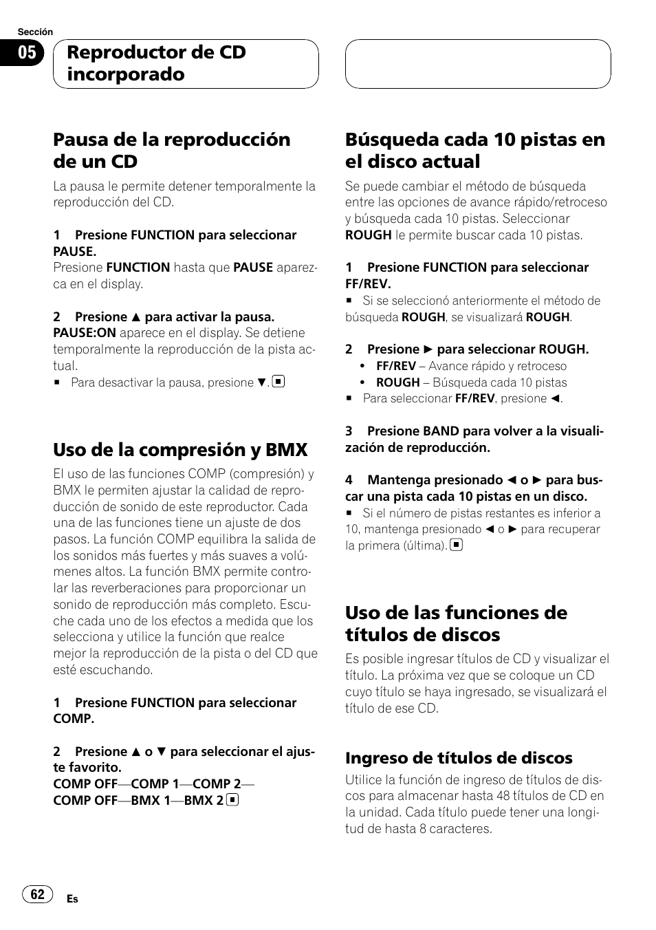 Pausa de la reproducción de un cd, Uso de la compresión y bmx, Búsqueda cada 10 pistas en el disco | Actual, Uso de las funciones de títulos de discos, Ingreso de títulos de discos 62, Búsqueda cada 10 pistas en el disco actual, Reproductor de cd incorporado | Pioneer DEH-P5900MP User Manual | Page 62 / 95