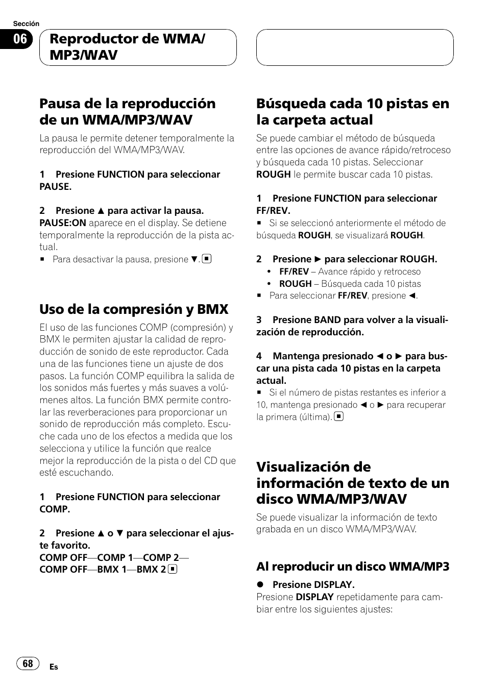 Pausa de la reproducción de un wma/mp3, Uso de la compresión y bmx, Búsqueda cada 10 pistas en la carpeta | Actual, Visualización de información de texto de un, Disco wma/mp3/wav, Al reproducir un disco wma/mp3 68, Pausa de la reproducción de un wma/mp3/wav, Búsqueda cada 10 pistas en la carpeta actual, Reproductor de wma/ mp3/wav | Pioneer DEH-P5900MP User Manual | Page 68 / 95