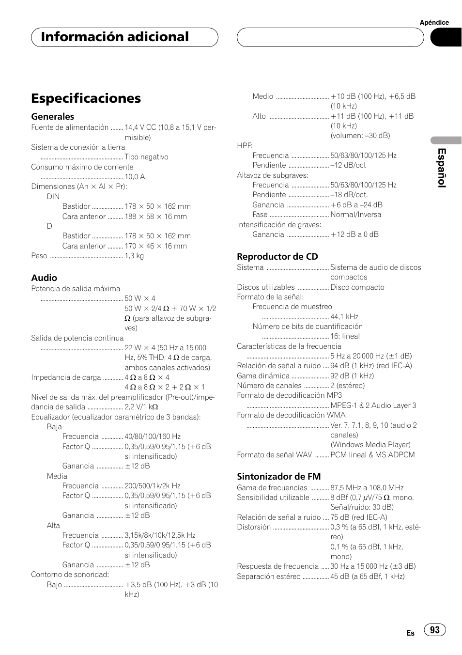 Especificaciones, Información adicional, Español | Generales, Audio, Reproductor de cd, Sintonizador de fm | Pioneer DEH-P5900MP User Manual | Page 93 / 95