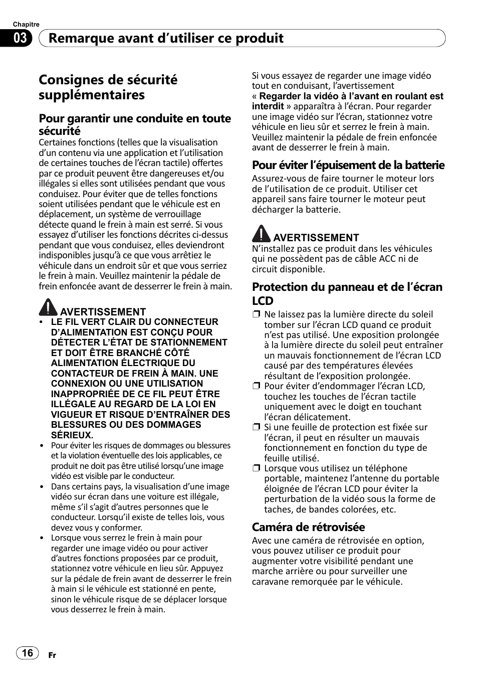 Remarque avant d’utiliser ce produit, Consignes de sécurité supplémentaires, Pour garantir une conduite en toute sécurité | Pour éviter l’épuisement de la batterie, Protection du panneau et de l’écran lcd, Caméra de rétrovisée | Pioneer SPH-DA100 User Manual | Page 16 / 76