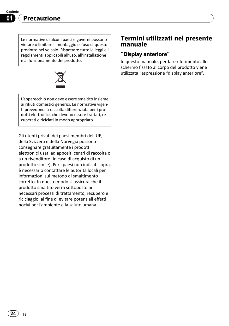 Precauzione, Termini utilizzati nel presente manuale, Display anteriore | Pioneer SPH-DA100 User Manual | Page 24 / 76
