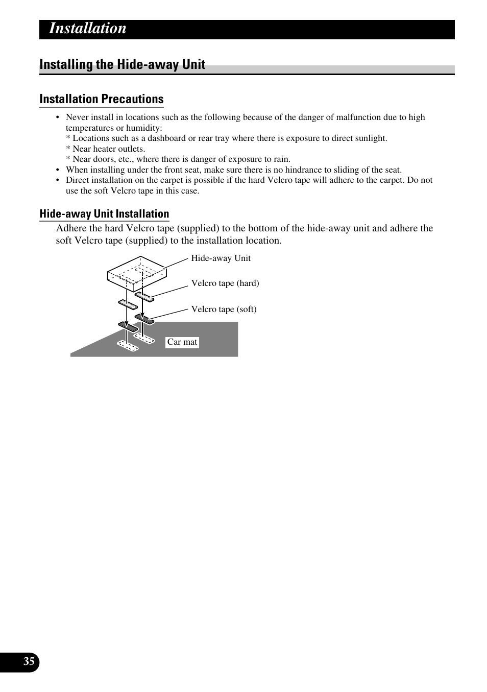 Installing the hide-away unit, Installation precautions, Hide-away unit installation | Installation | Pioneer AVD-W6210 User Manual | Page 36 / 112