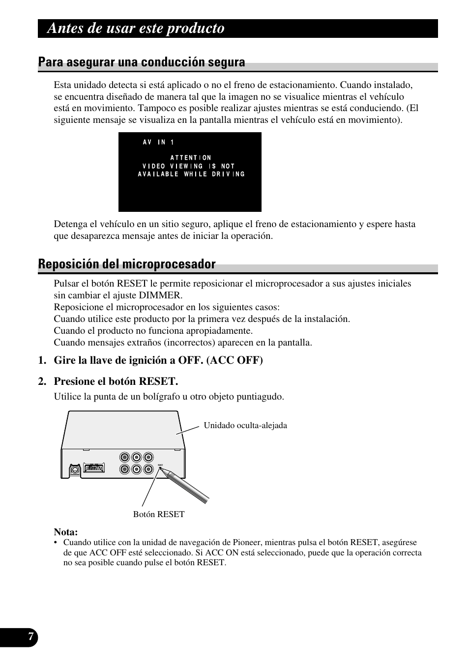 Antes de usar este producto, Para asegurar una conducción segura, Reposición del microprocesador | Pioneer AVD-W6210 User Manual | Page 44 / 112