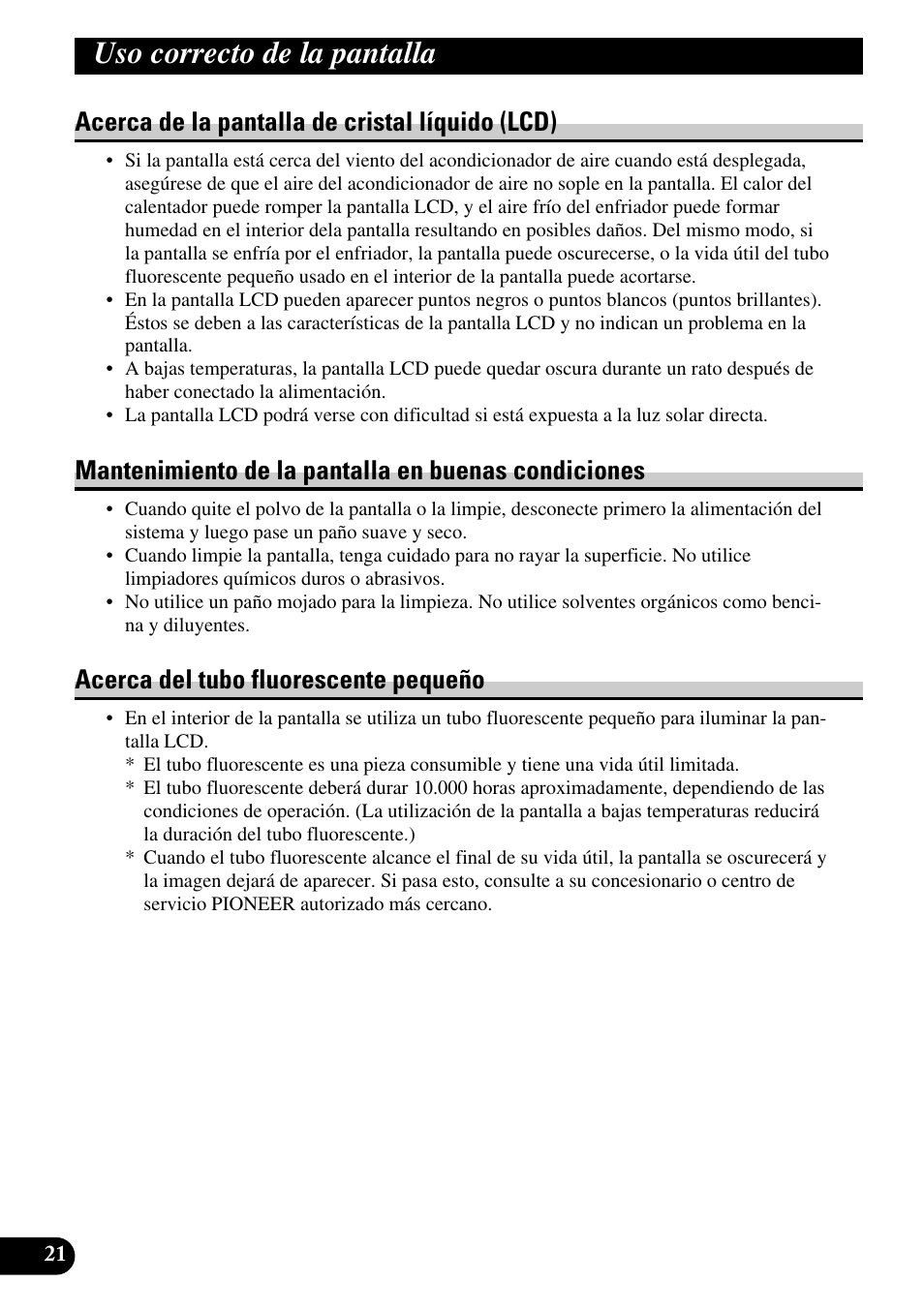Acerca de la pantalla de cristal líquido, Lcd), Mantenimiento de la pantalla en buenas | Condiciones, Acerca del tubo fluorescente pequeño, Uso correcto de la pantalla, Acerca de la pantalla de cristal líquido (lcd), Mantenimiento de la pantalla en buenas condiciones | Pioneer AVD-W6210 User Manual | Page 58 / 112