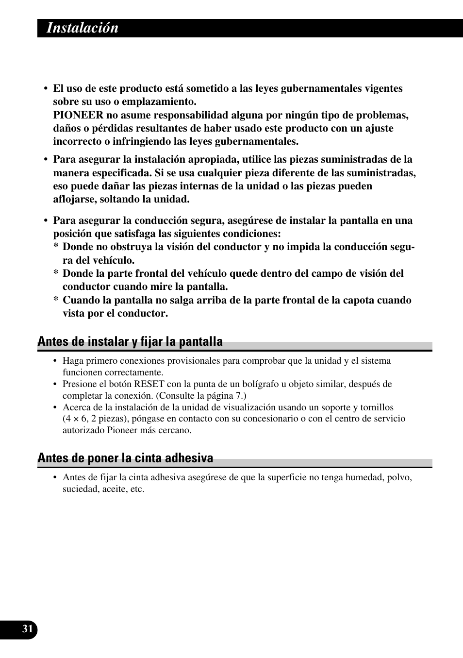 Instalación, Antes de instalar y fijar la pantalla, Antes de poner la cinta adhesiva | Pioneer AVD-W6210 User Manual | Page 68 / 112