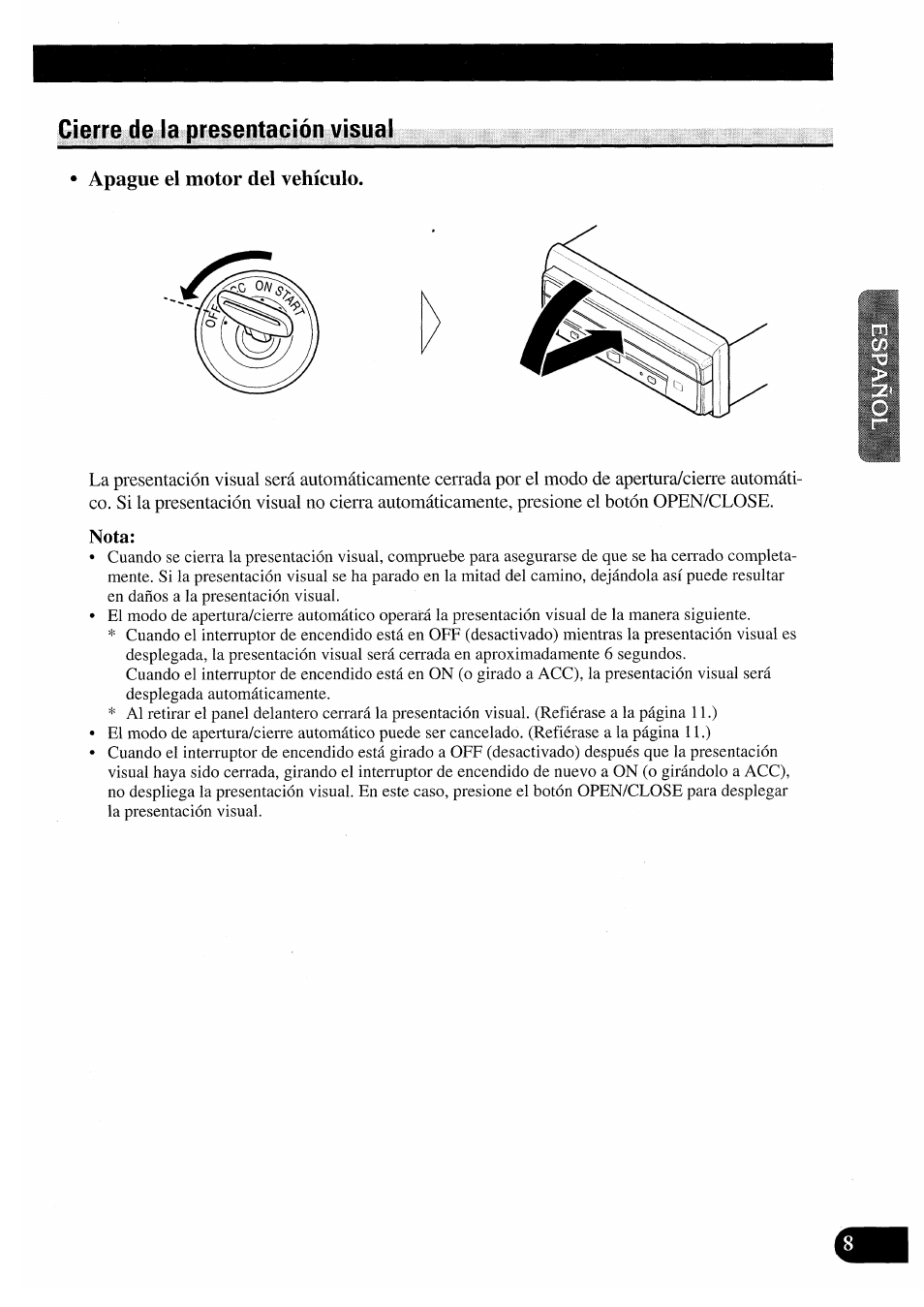 Cierre de la presentación visual, Apague el motor del vehículo, Nota | Pioneer AVX-7000 User Manual | Page 25 / 100