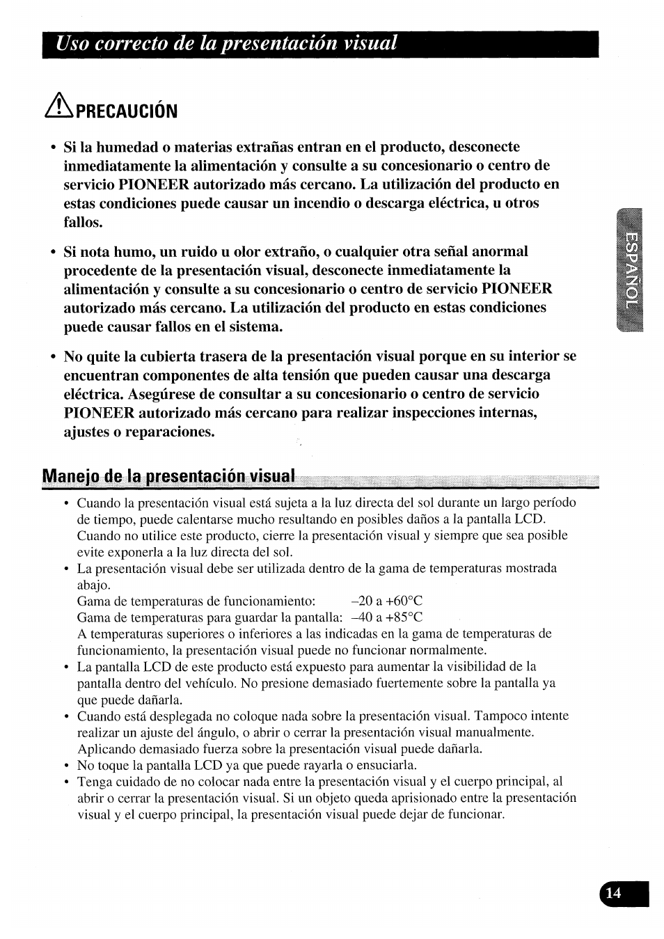 Zl precaución, Manejo de la presentación visual, De la presentación visual | Precaución, Uso correcto de la presentación visual | Pioneer AVX-7000 User Manual | Page 31 / 100