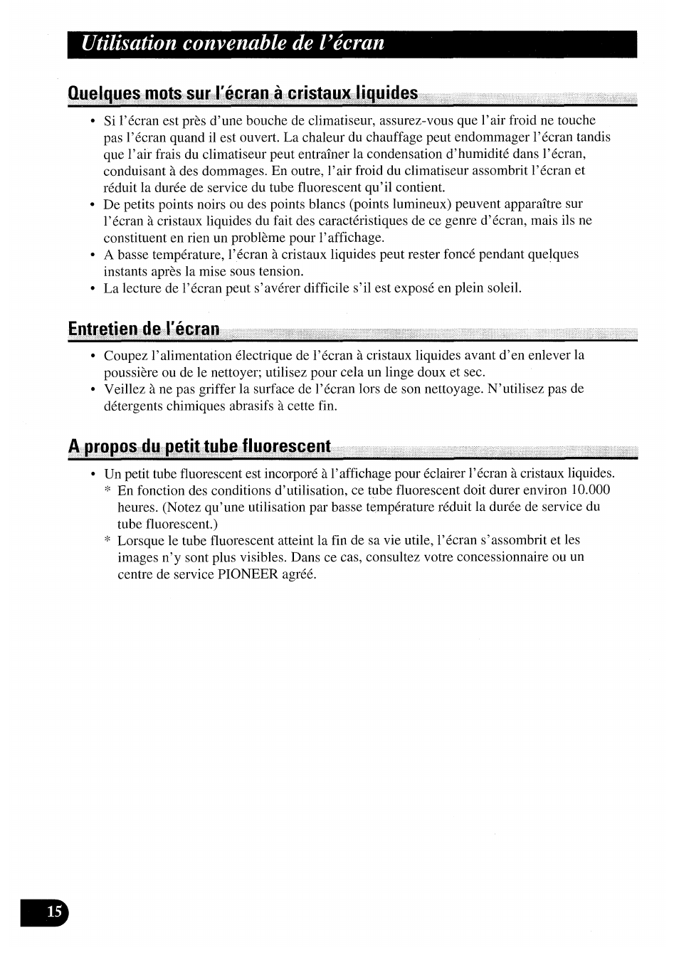 Quelques mots sur l'écran à cristaux liquides, Entretien de l'écran, A propos du petit tube fluorescent | Utilisation convenable de vécran | Pioneer AVX-7000 User Manual | Page 64 / 100
