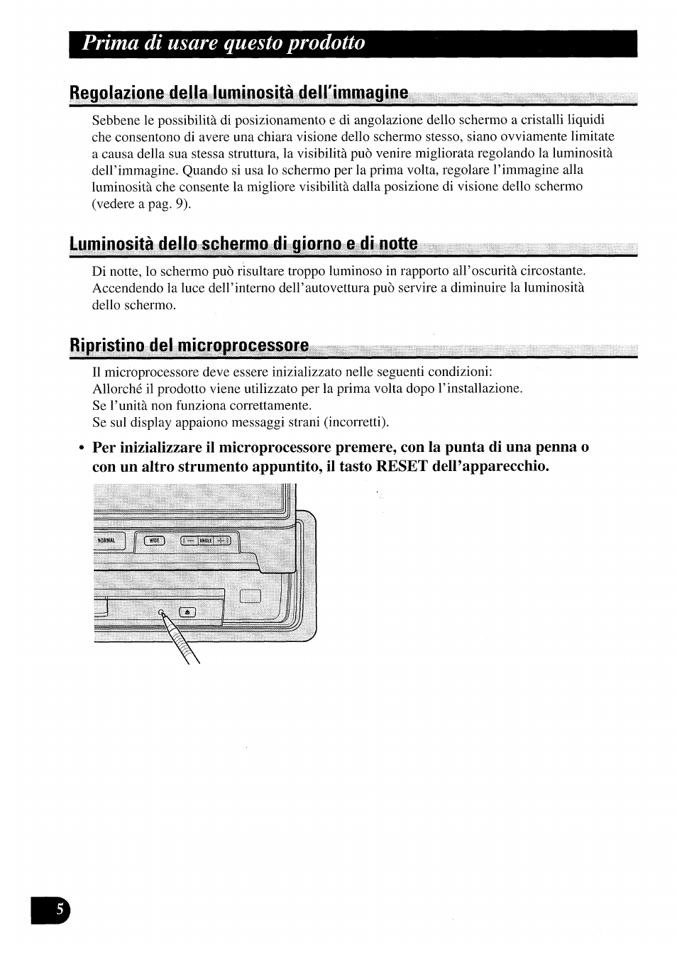 Regolazione della luminosità dell'immagine, Luminosità dello schermo di giorno e di notte, Ripristino del microprocessore | Prima di usare questo prodotto | Pioneer AVX-7000 User Manual | Page 70 / 100