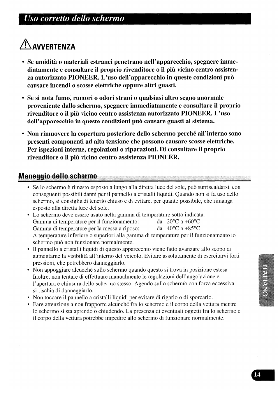 Avvertenza, Maneggio dello schermo, Uso corretto dello schermo | Pioneer AVX-7000 User Manual | Page 79 / 100