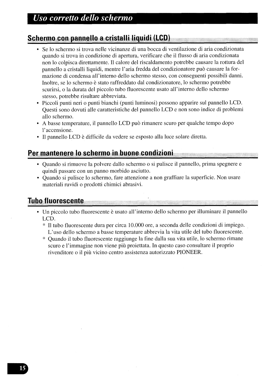 Schermo con pannello a cristalli liquidi (lcd), Per mantenere lo schermo in buone condizioni, Tubo fluorescente | Uso corretto dello schermo | Pioneer AVX-7000 User Manual | Page 80 / 100