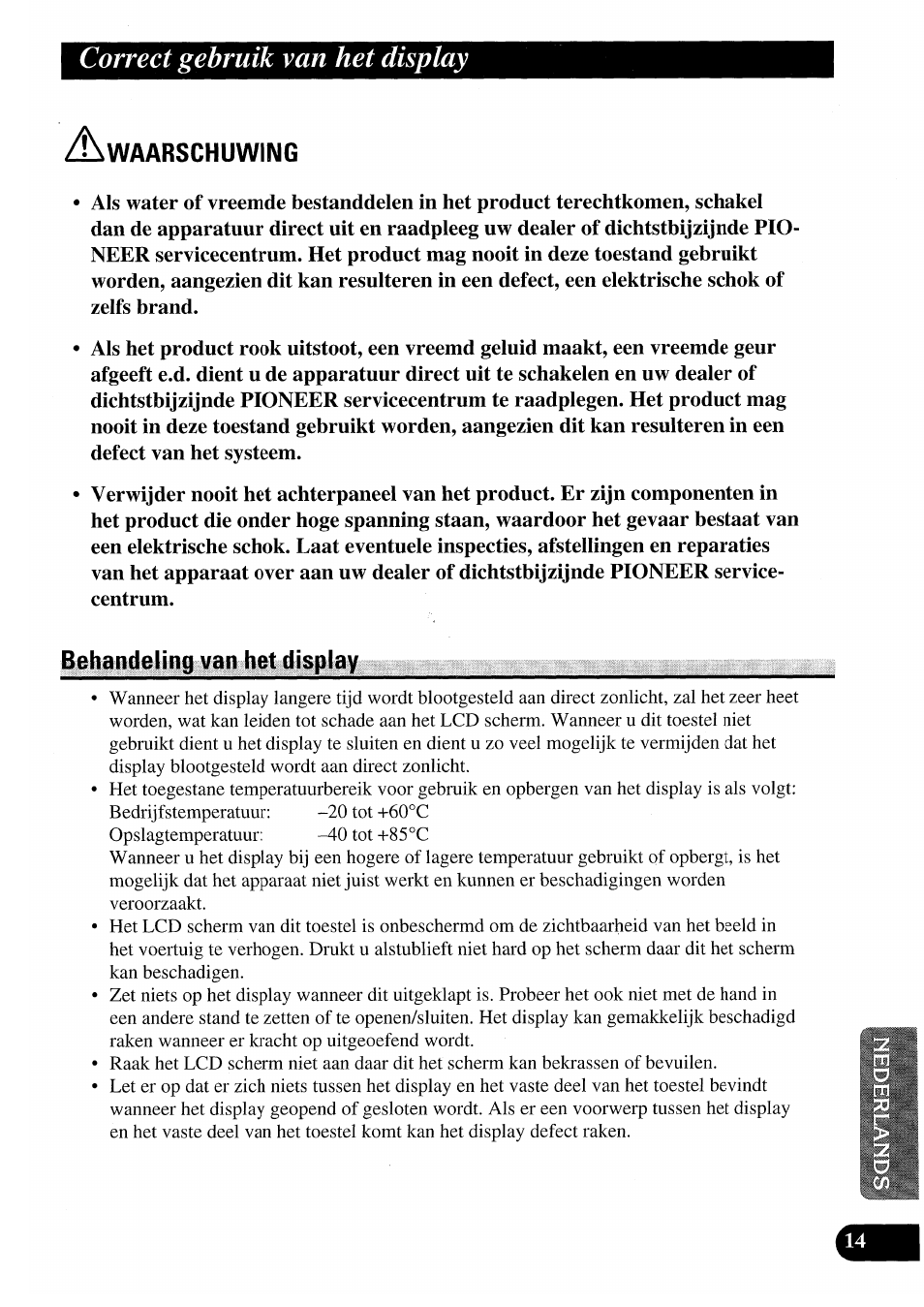 Behandeling van het display, Sluiten van het display, Correct gebruik van het display | Pioneer AVX-7000 User Manual | Page 95 / 100