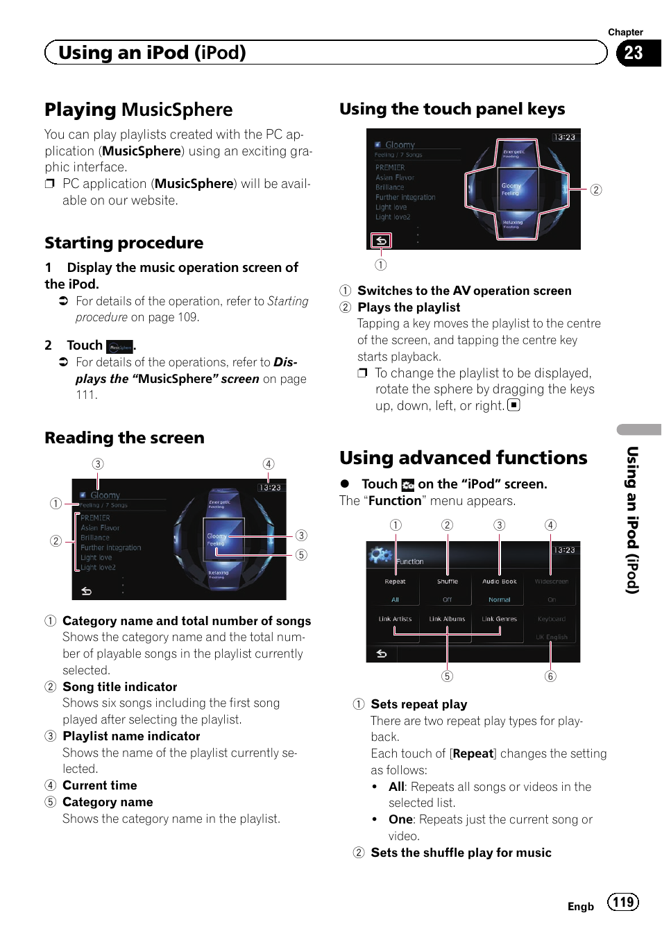 Playing musicsphere, Starting procedure 119, Reading the screen 119 | Using the touch panel keys 119, Using advanced functions, Sets the shuffle, Sets repeat play on, Playing music, Using advanced func, Using an ipod (ipod) | Pioneer AVIC-F8430BT User Manual | Page 119 / 208