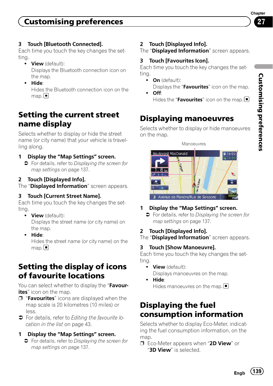 Setting the current street name display, Setting the display of icons of favourite, Locations | Displaying manoeuvres, Displaying the fuel consumption, Information, Displaying man, Displaying the fuel, Setting the current, Setting the display of | Pioneer AVIC-F8430BT User Manual | Page 139 / 208