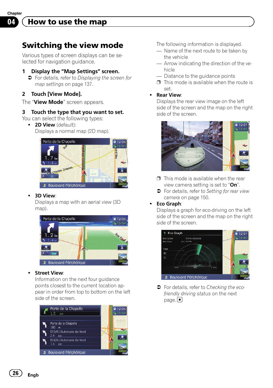 Switching the view mode, 04 how to use the map | Pioneer AVIC-F8430BT User Manual | Page 26 / 208
