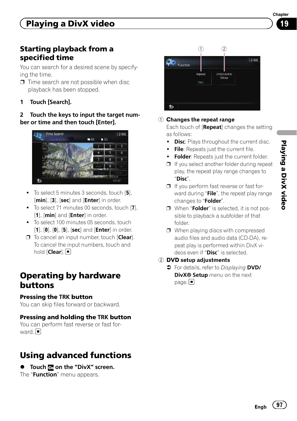 Starting playback from a specified, Time, Operating by hardware buttons | Using advanced functions, Changes the repeat, Using advanced func, Starting playback, Playing a divx video, Starting playback from a specified time | Pioneer AVIC-F8430BT User Manual | Page 97 / 208