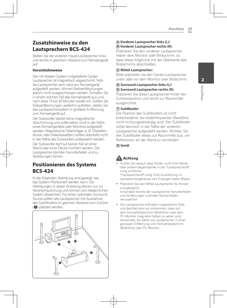 Zusatzhinweise zu den lautsprechern bcs-424, Positionieren des systems bcs-424, Anschluss 23 | Anschluss, Platziert werden, Vorderer lautsprecher links (l), Surround-lautsprecher links (l), Gerät achtung | Pioneer BCS-222 User Manual | Page 183 / 468