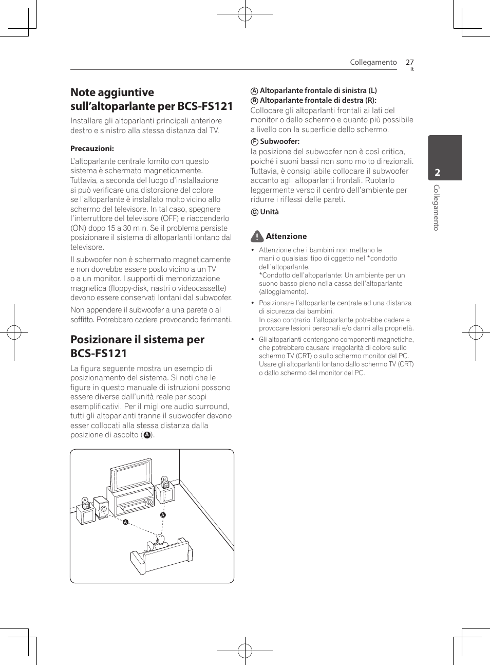 Note aggiuntive sull’altoparlante per bcs- fs121, Posizionare il sistema per bcs-fs121, Collegamento 27 | Collegamen to, Altoparlante frontale di sinistra (l), Unità attenzione | Pioneer BCS-222 User Manual | Page 263 / 468