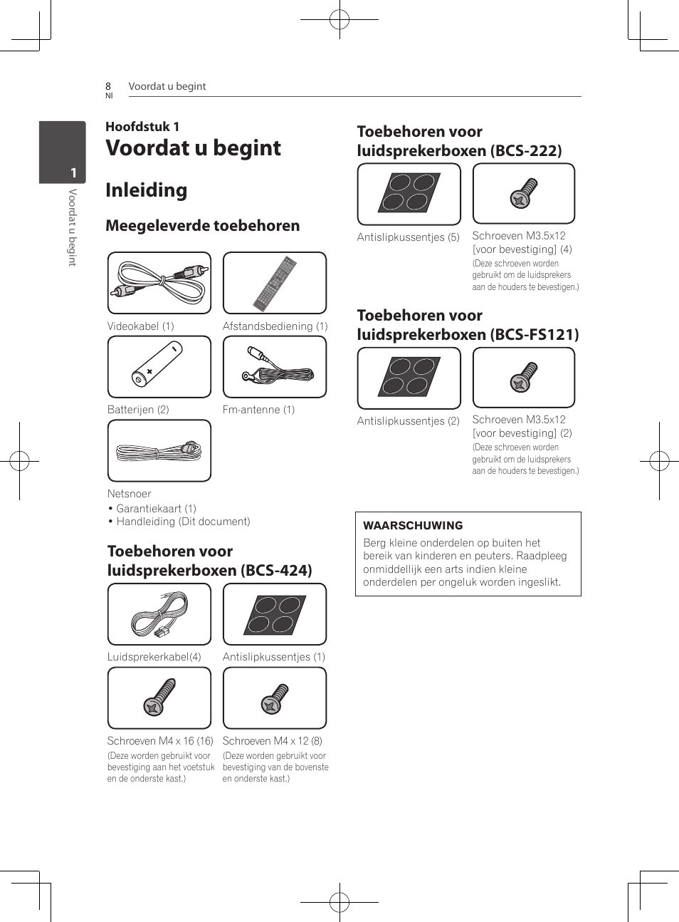 8 inleiding 8, Meegeleverde toebehoren, Toebehoren voor luidsprekerboxen (bcs- 424) | Toebehoren voor luidsprekerboxen (bcs- 222), Toebehoren voor luidsprekerboxen (bcs- fs121), Voordat u begint, Inleiding, Toebehoren voor luidsprekerboxen (bcs-424), Toebehoren voor luidsprekerboxen (bcs-222), Toebehoren voor luidsprekerboxen (bcs-fs121) | Pioneer BCS-222 User Manual | Page 320 / 468