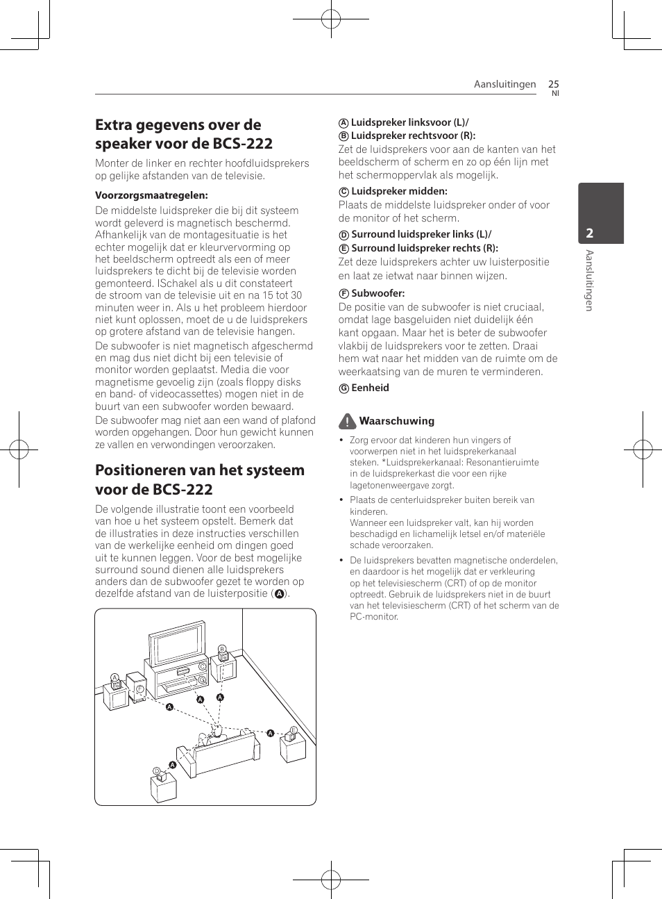 Extra gegevens over de speaker voor de bcs-222, Positioneren van het systeem voor de bcs-222, Aansluitingen 25 | Aansluitingen, Luidspreker linksvoor (l), Surround luidspreker links (l), Eenheid waarschuwing | Pioneer BCS-222 User Manual | Page 337 / 468