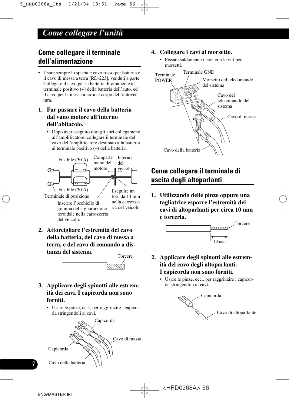Come collegare il terminale, Dell’alimentazione, Come collegare il terminale di uscita degli | Altoparlanti, Come collegare l’unità, Come collegare il terminale dell’alimentazione | Pioneer GM-4000F User Manual | Page 56 / 74