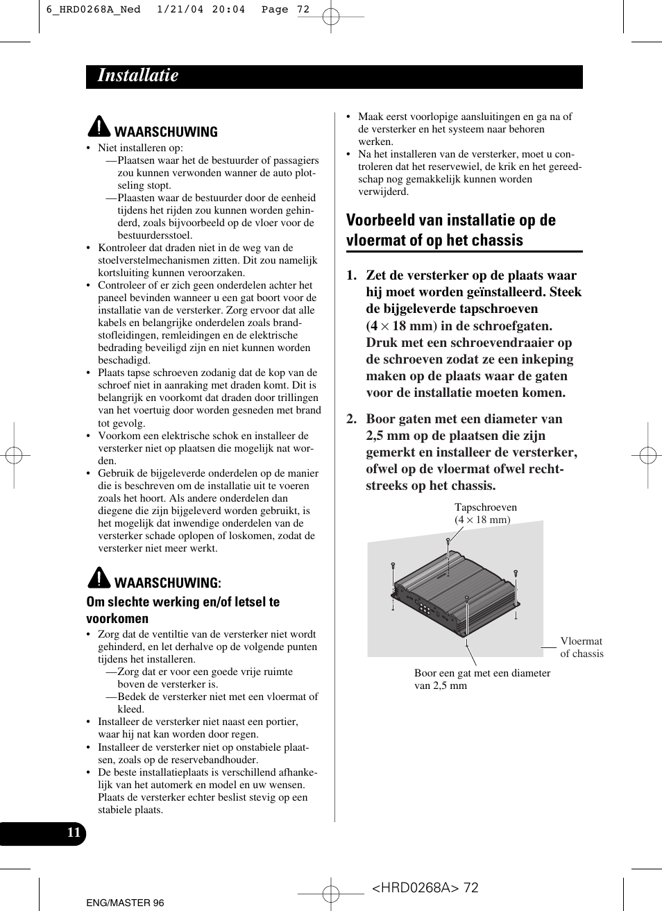 Installatie, Voorbeeld van installatie op de vloermat of, Op het chassis | Pioneer GM-4000F User Manual | Page 72 / 74