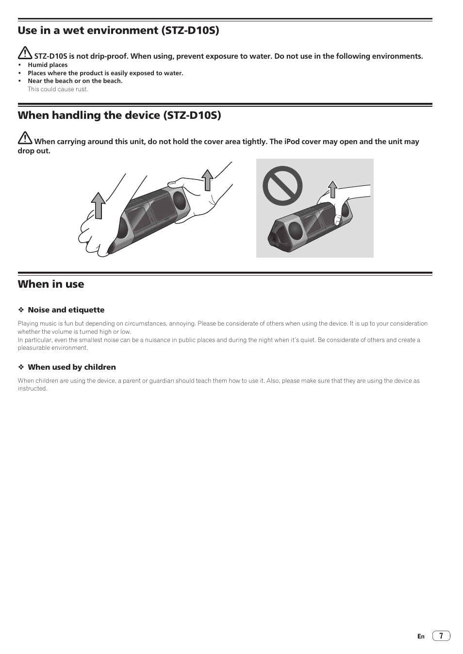 Use in a wet environment (stz-d10s), When handling the device (stz-d10s), When in use | Pioneer STZ-D10T-G User Manual | Page 7 / 35
