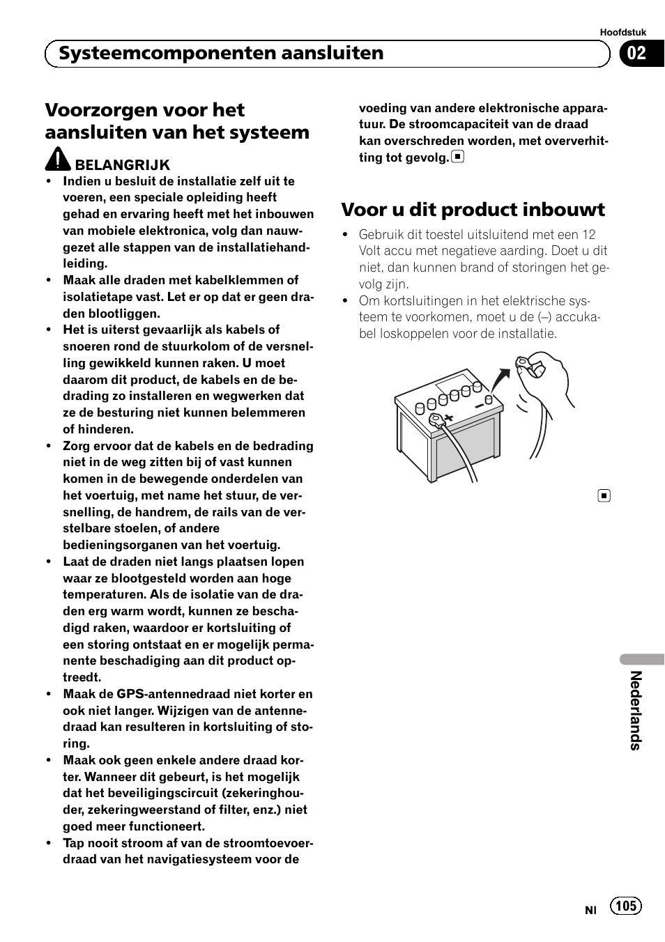 Systeem, Voor u dit product inbouwt, Voorzorgen voor het aansluiten van het systeem | 02 systeemcomponenten aansluiten | Pioneer AVIC-F840BT User Manual | Page 105 / 124