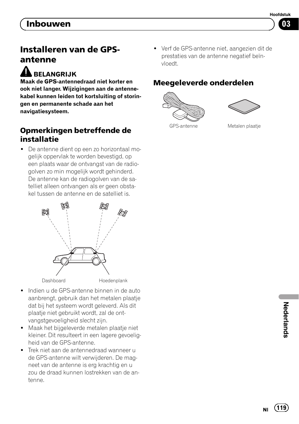 Installeren van de gps-antenne, Opmerkingen betreffende de, Installatie | Meegeleverde onderdelen 119, Installeren van de gps- antenne, 03 inbouwen, Opmerkingen betreffende de installatie, Meegeleverde onderdelen | Pioneer AVIC-F840BT User Manual | Page 119 / 124