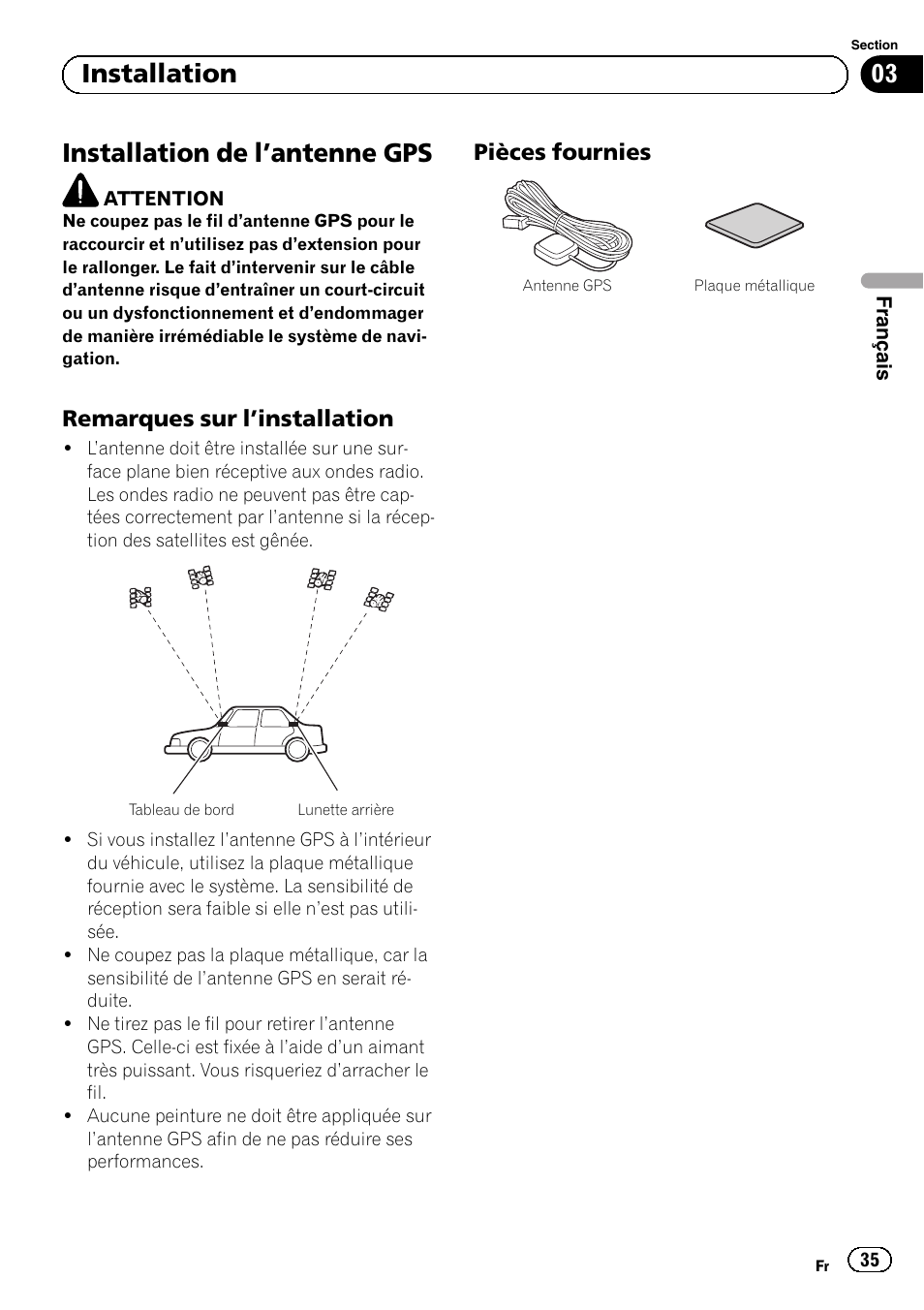 Installation de l, Antenne gps 35, Remarques sur l’installation 35 | Pièces fournies 35, Installation de l ’antenne gps, 03 installation, Remarques sur l ’installation, Pièces fournies | Pioneer AVIC-F840BT User Manual | Page 35 / 124