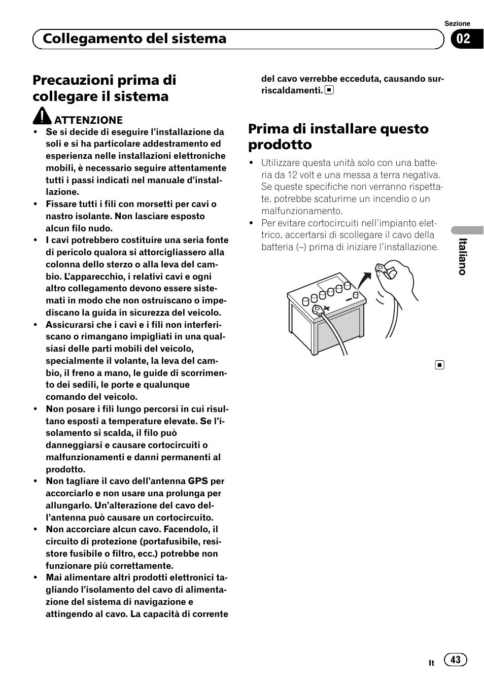 Prima di installare questo prodotto, Precauzioni prima di collegare il sistema, 02 collegamento del sistema | Pioneer AVIC-F840BT User Manual | Page 43 / 124