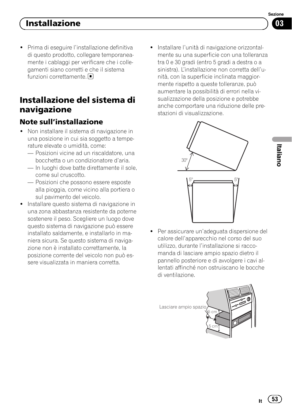 Installazione del sistema di navigazione, Note sull’installazione 53, 03 installazione | Pioneer AVIC-F840BT User Manual | Page 53 / 124