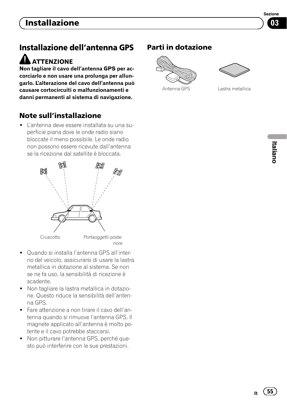 Installazione dell, Antenna gps 55, Note sull’installazione 55 | Parti in dotazione 55, Installazione dell ’antenna gps, 03 installazione, Parti in dotazione | Pioneer AVIC-F840BT User Manual | Page 55 / 124