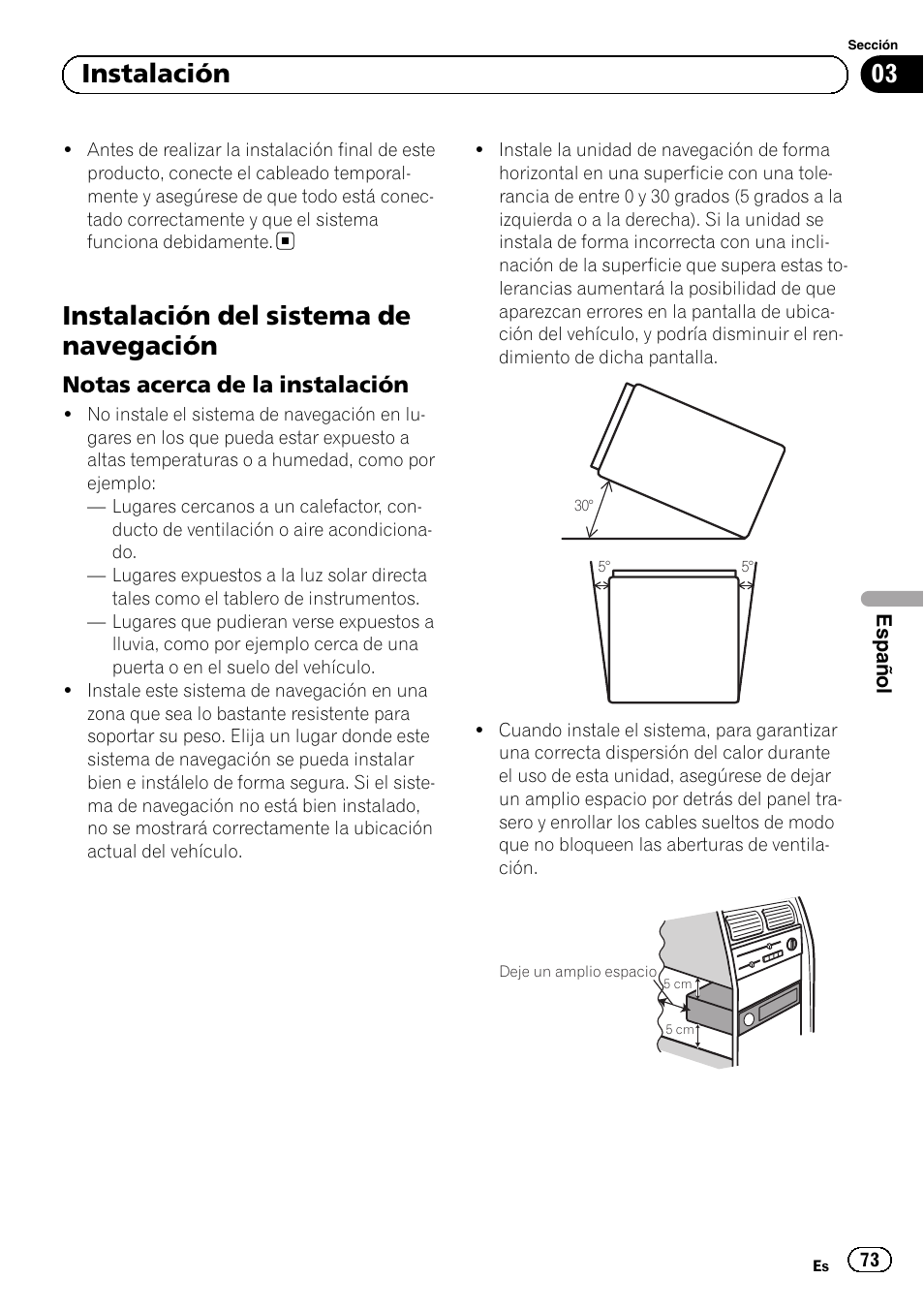Instalación del sistema de navegación, Notas acerca de la instalación 73, 03 instalación | Notas acerca de la instalación | Pioneer AVIC-F840BT User Manual | Page 73 / 124