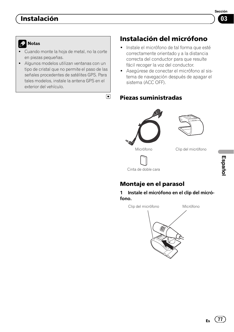 Instalación del micrófono, Piezas suministradas 77, Montaje en el parasol 77 | 03 instalación, Piezas suministradas, Montaje en el parasol | Pioneer AVIC-F840BT User Manual | Page 77 / 124