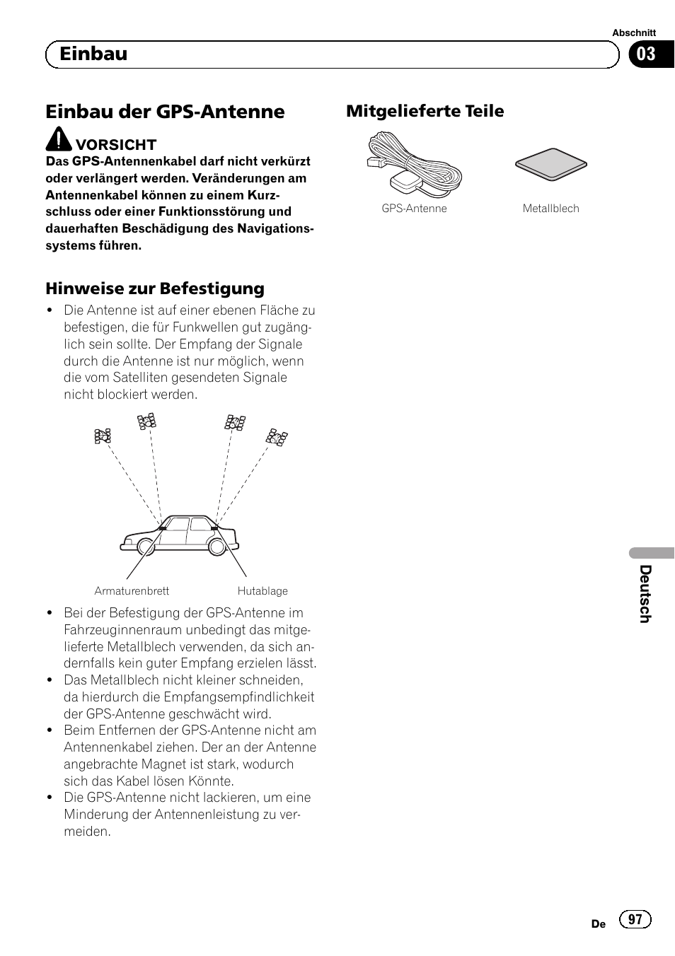 Einbau der gps-antenne, Hinweise zur befestigung 97, Mitgelieferte teile 97 | 03 einbau, Hinweise zur befestigung, Mitgelieferte teile | Pioneer AVIC-F840BT User Manual | Page 97 / 124
