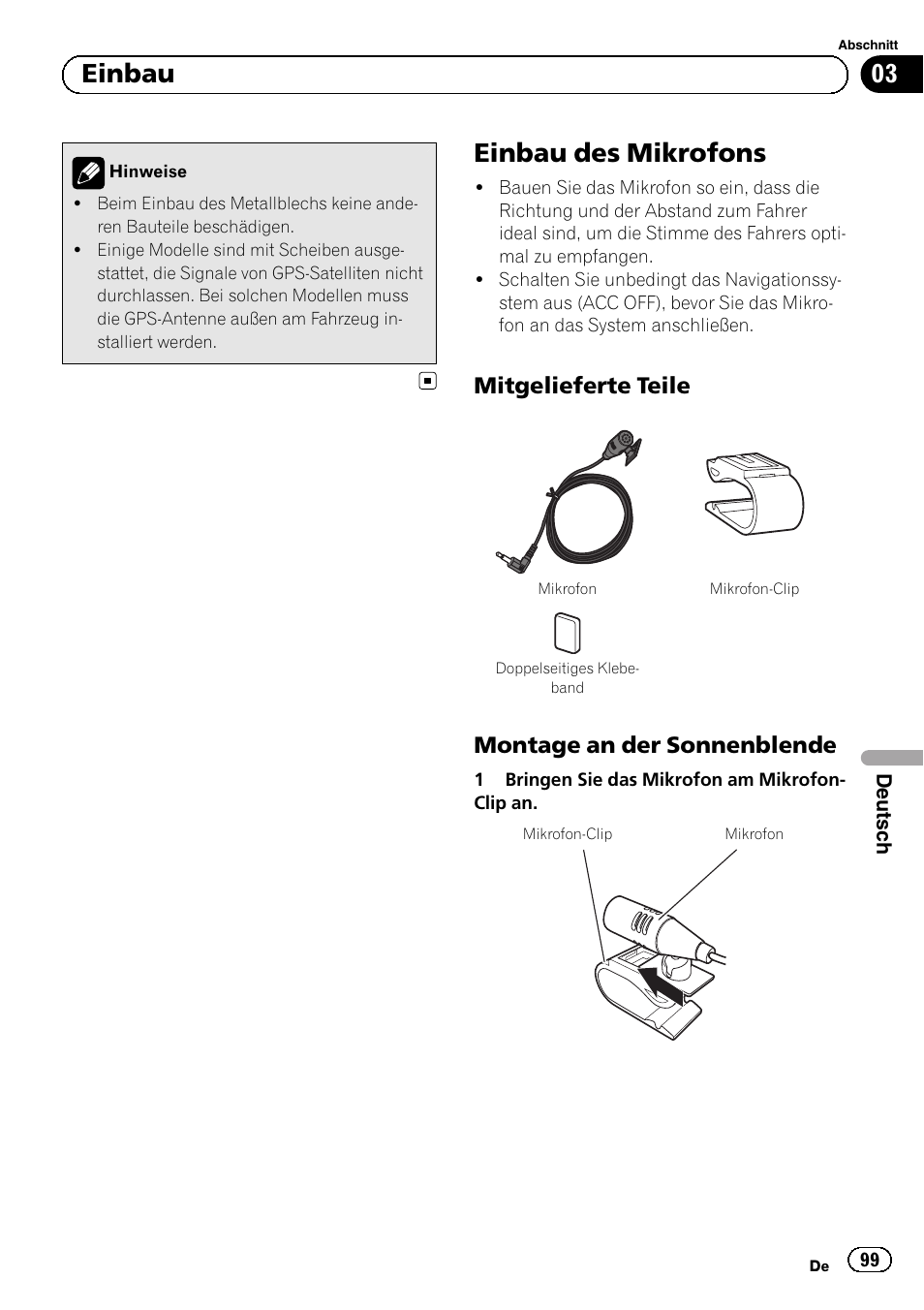Einbau des mikrofons, Mitgelieferte teile 99, Montage an der sonnenblende 99 | 03 einbau, Mitgelieferte teile, Montage an der sonnenblende | Pioneer AVIC-F840BT User Manual | Page 99 / 124