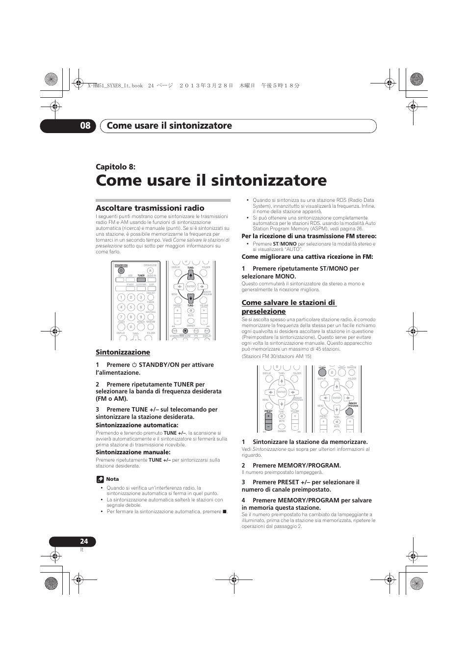 08 come usare il sintonizzatore, Ascoltare trasmissioni radio, Sintonizzazione | Come salvare le stazioni di preselezione, Come usare il sintonizzatore, Come usare il sintonizzatore 08, Capitolo 8, Sintonizzazione manuale, Per la ricezione di una trasmissione fm stereo | Pioneer X-HM51-K User Manual | Page 132 / 256