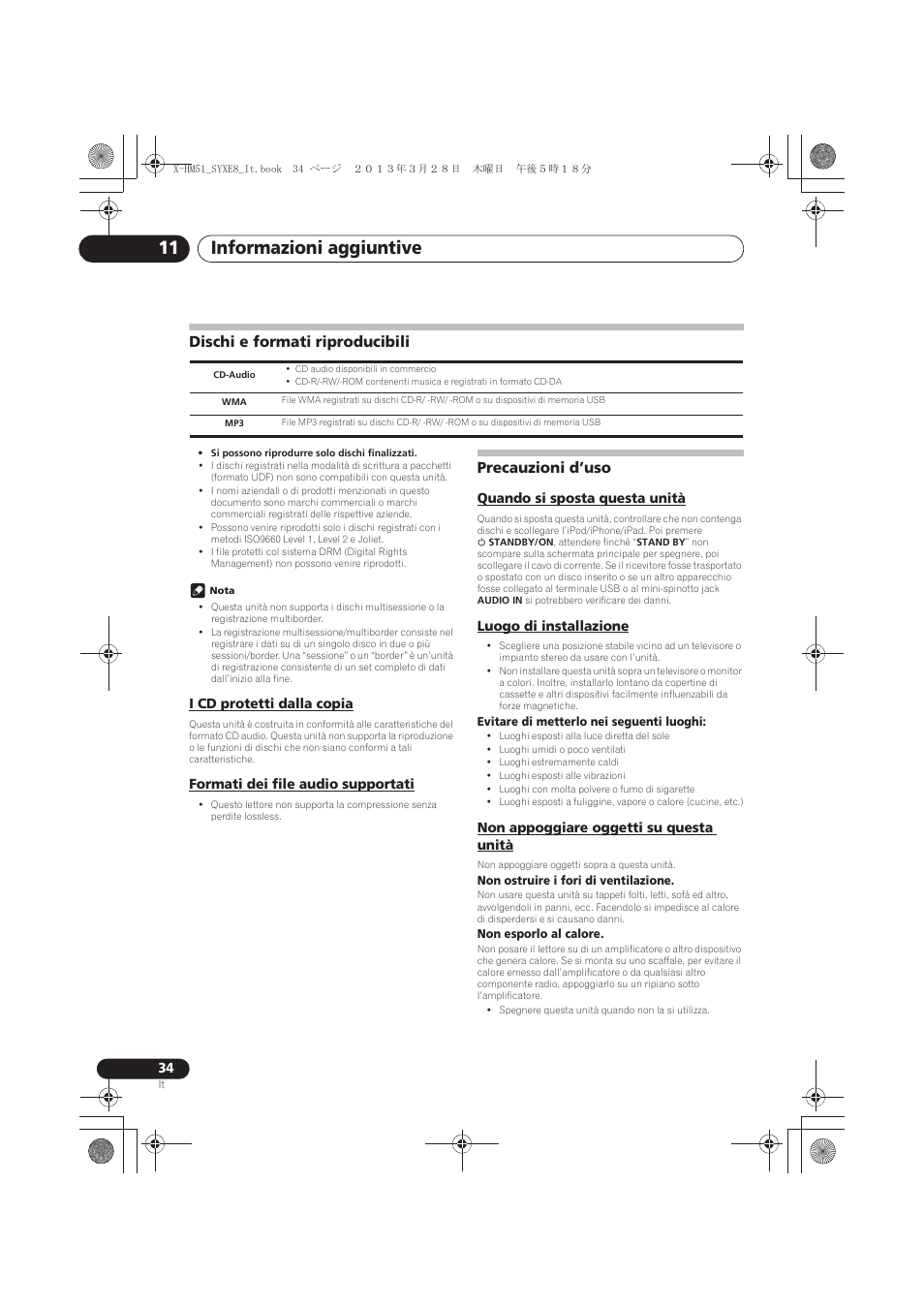 Dischi e formati riproducibili, I cd protetti dalla copia, Formati dei file audio supportati | Precauzioni d’uso, Quando si sposta questa unità, Luogo di installazione, Non appoggiare oggetti su questa unità, Informazioni aggiuntive 11 | Pioneer X-HM51-K User Manual | Page 142 / 256