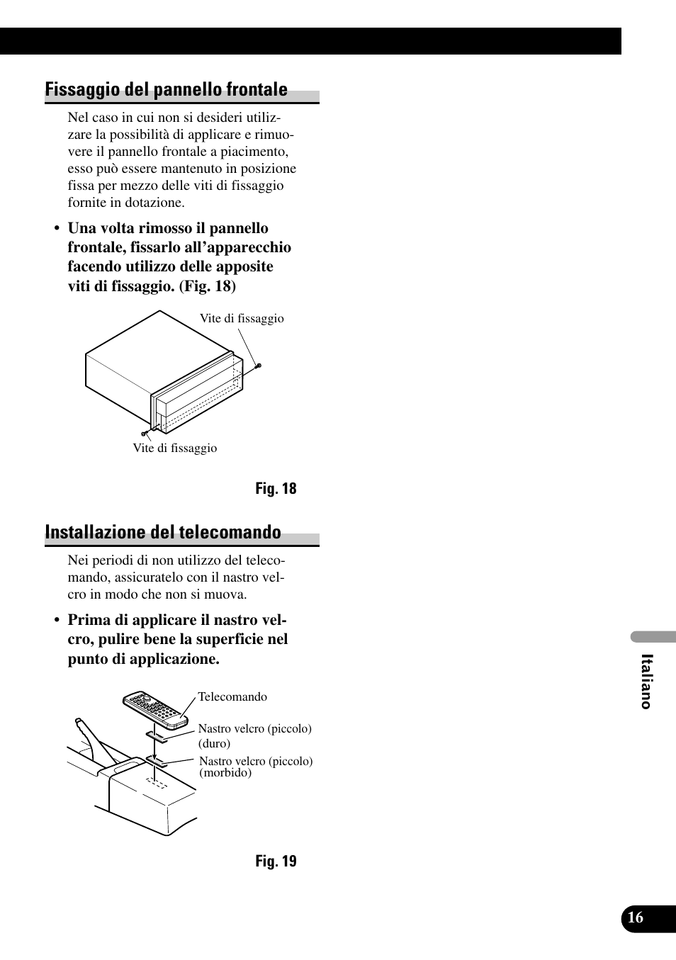 Fissaggio del pannello frontale, Installazione del telecomando | Pioneer AVH-P7500DVD User Manual | Page 81 / 100