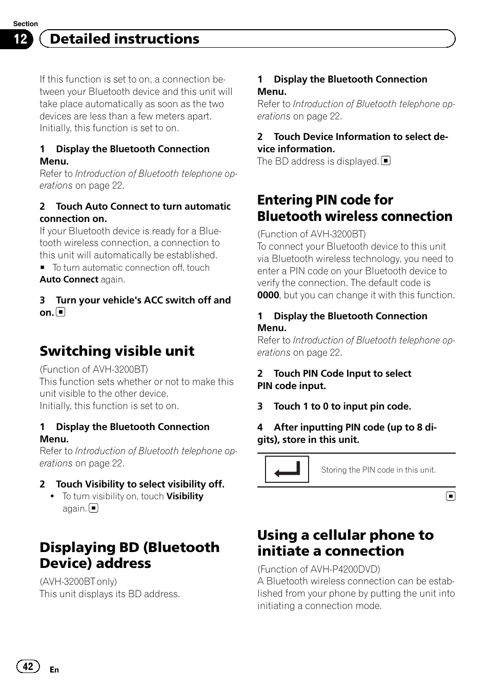 Switching visible unit, Displaying bd (bluetooth device), Address | Entering pin code for bluetooth wireless, Connection, Using a cellular phone to initiate a, Displaying bd (bluetooth device) address, Using a cellular phone to initiate a connection, 12 detailed instructions | Pioneer AVH-P4200DVD User Manual | Page 42 / 96