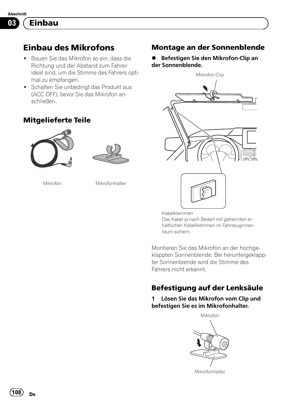 Einbau des mikrofons, Mitgelieferte teile 108, Montage an der sonnenblende 108 | Befestigung auf der lenksäule 108, 03 einbau, Mitgelieferte teile, Montage an der sonnenblende, Befestigung auf der lenksäule | Pioneer SPH-DA01 User Manual | Page 108 / 156