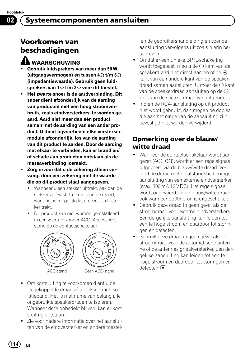 Voorkomen van beschadigingen, Opmerking over de blauw/witte, Draad | 02 systeemcomponenten aansluiten, Opmerking over de blauw/ witte draad | Pioneer SPH-DA01 User Manual | Page 114 / 156