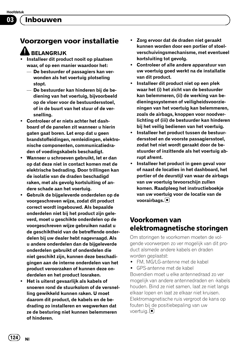 Inbouwen voorzorgen voor installatie, Voorkomen van elektromagnetische, Storingen | Voorzorgen voor installatie, Voorkomen van elektromagnetische storingen, 03 inbouwen | Pioneer SPH-DA01 User Manual | Page 124 / 156