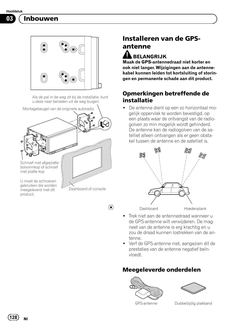 Installeren van de gps-antenne, Opmerkingen betreffende de, Installatie | Meegeleverde onderdelen 128, Installeren van de gps- antenne, 03 inbouwen, Opmerkingen betreffende de installatie, Meegeleverde onderdelen | Pioneer SPH-DA01 User Manual | Page 128 / 156