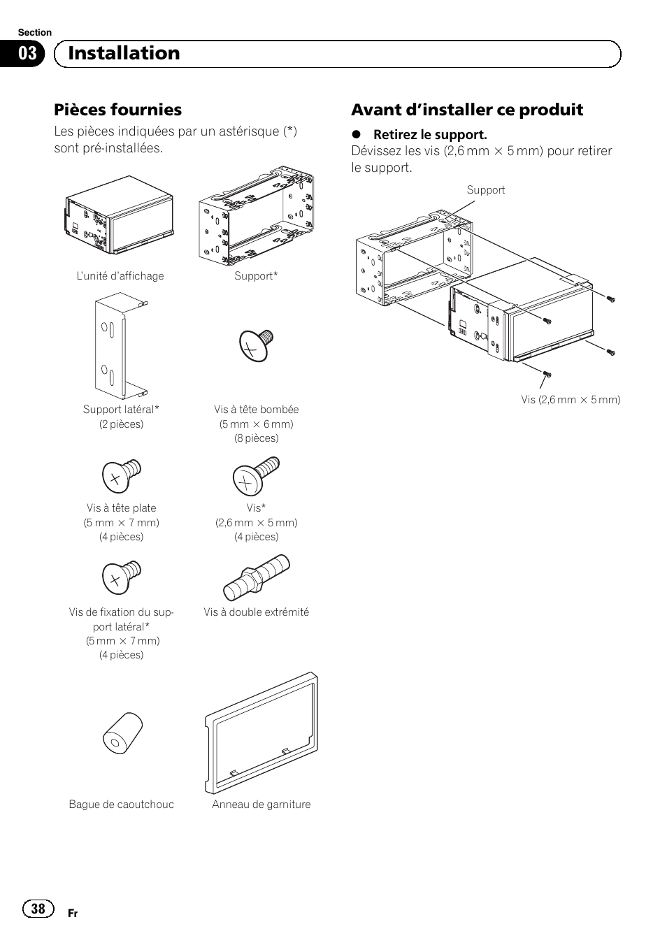 Pièces fournies 38, Avant d’installer ce produit 38, 03 installation | Pièces fournies, Avant d ’installer ce produit | Pioneer SPH-DA01 User Manual | Page 38 / 156
