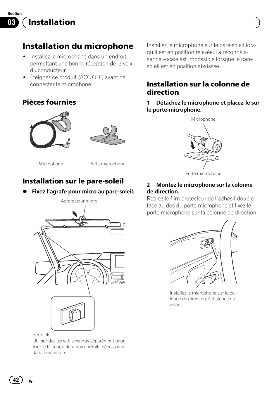 Installation du microphone, Pièces fournies 42, Installation sur le pare-soleil 42 | Installation sur la colonne de, Direction, 03 installation, Pièces fournies, Installation sur le pare-soleil, Installation sur la colonne de direction | Pioneer SPH-DA01 User Manual | Page 42 / 156